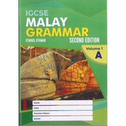 IGCSE Malay Grammar Volume 1A (2E)